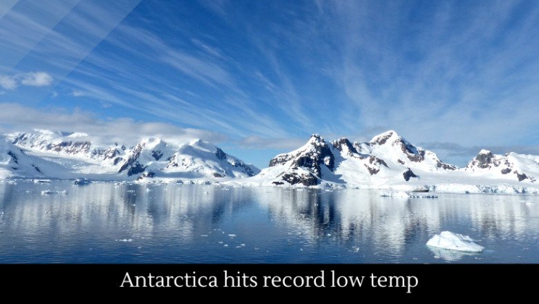 Antarctica hits record low temp