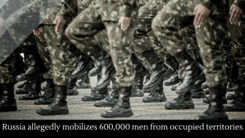 Russia allegedly mobilizes 600,000 men from occupied territories
