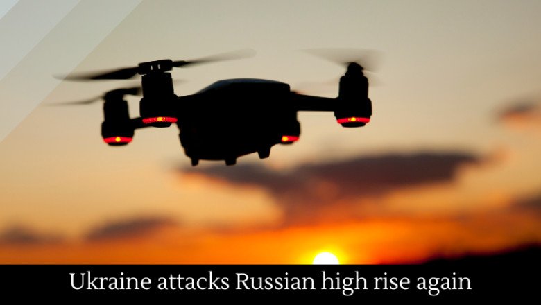 Ukraine attacks Russian high rise again