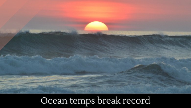 Ocean temps break record