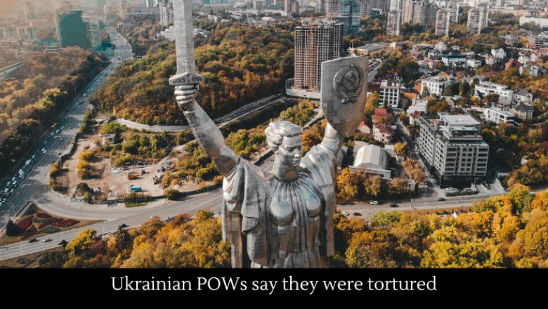 Ukrainian POWs say they were tortured
