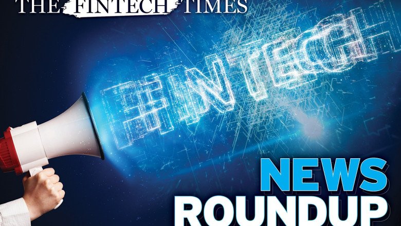 This Week in Fintech: TFT Bi-Weekly News Roundup 22/08
