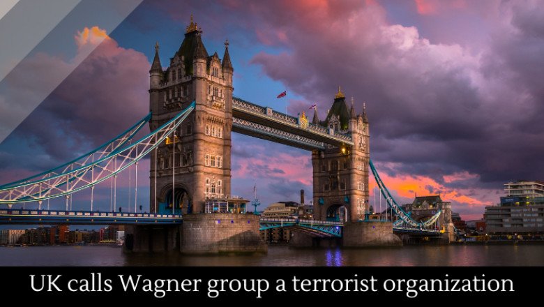 UK calls Wagner group a terrorist organization