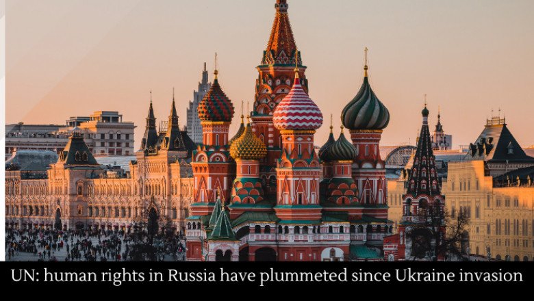 UN: human rights in Russia have plummeted since Ukraine invasion