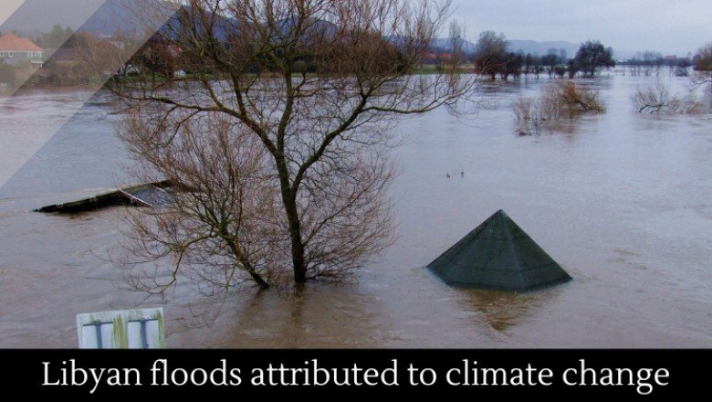 Libyan floods attributed to climate change
