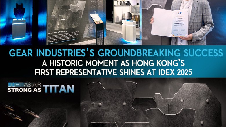 GEAR Industries’s Groundbreaking Success – A Historic Moment at IDEX 2025 – Hong Kong’s First Representative Shines On The Global Stage